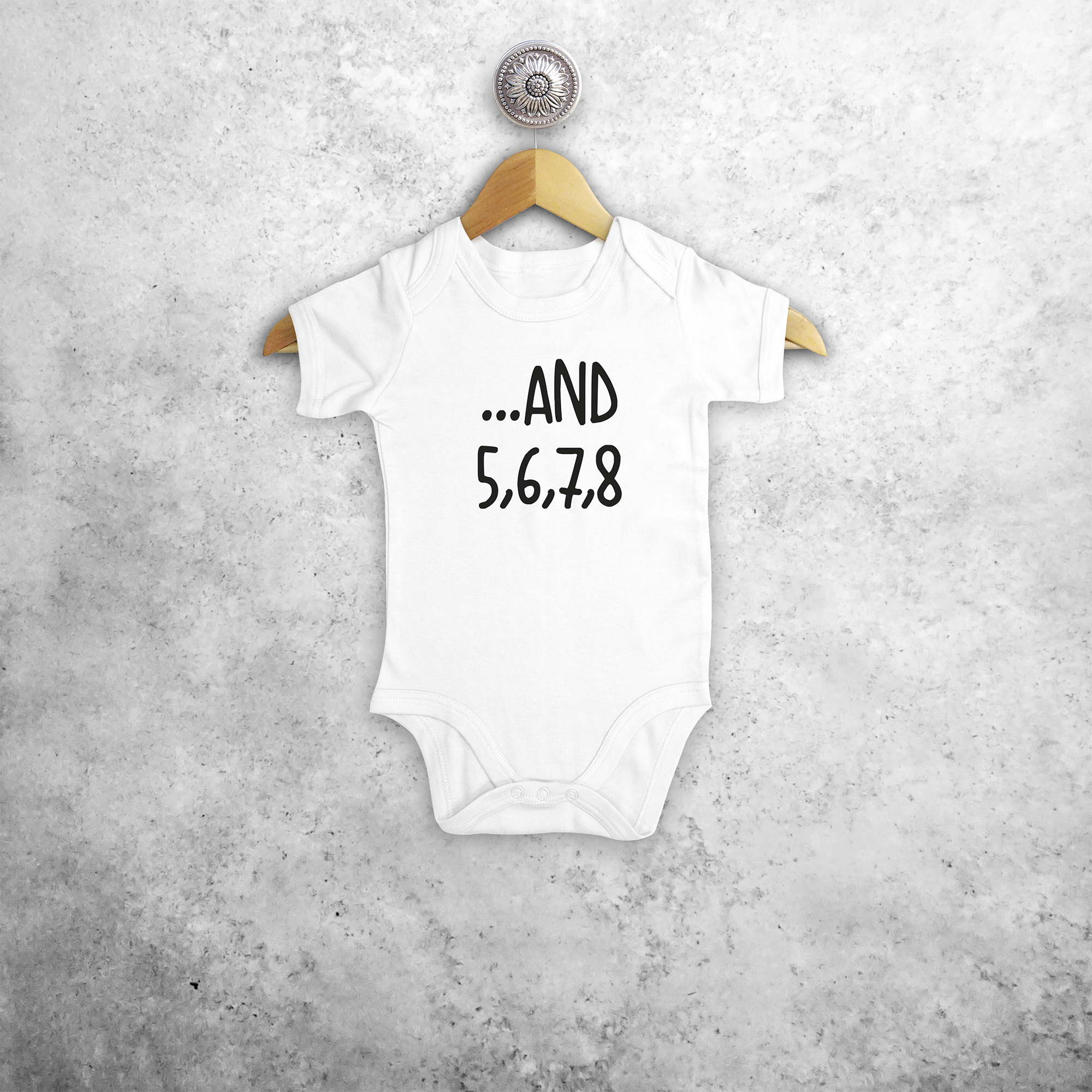 '... and 5, 6, 7, 8' baby shortsleeve bodysuit
