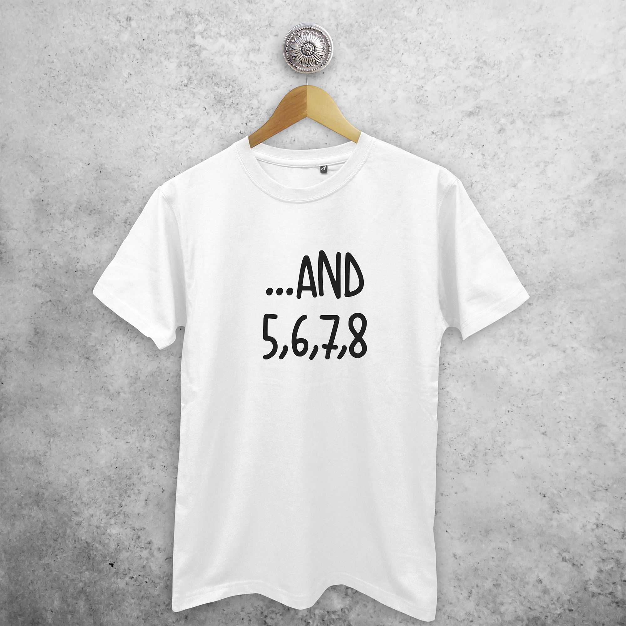 '...and 5,6,7,8' adult shirt