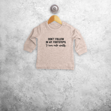 'Don't follow in my footsteps. I run into walls' baby sweater