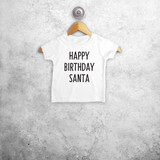 'Happy birthday Santa' baby shortsleeve shirt