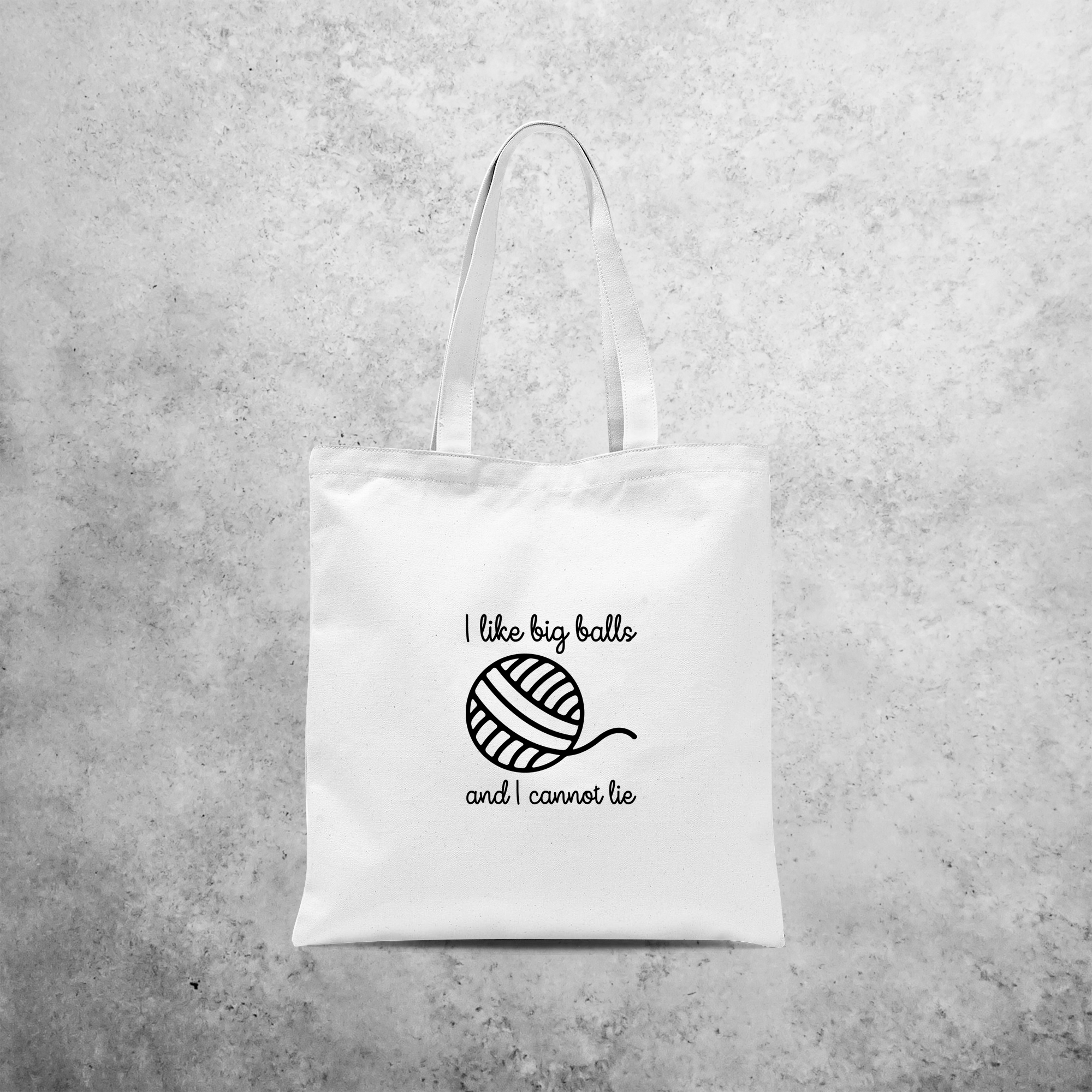 'I like big balls and I cannot lie' tote bag
