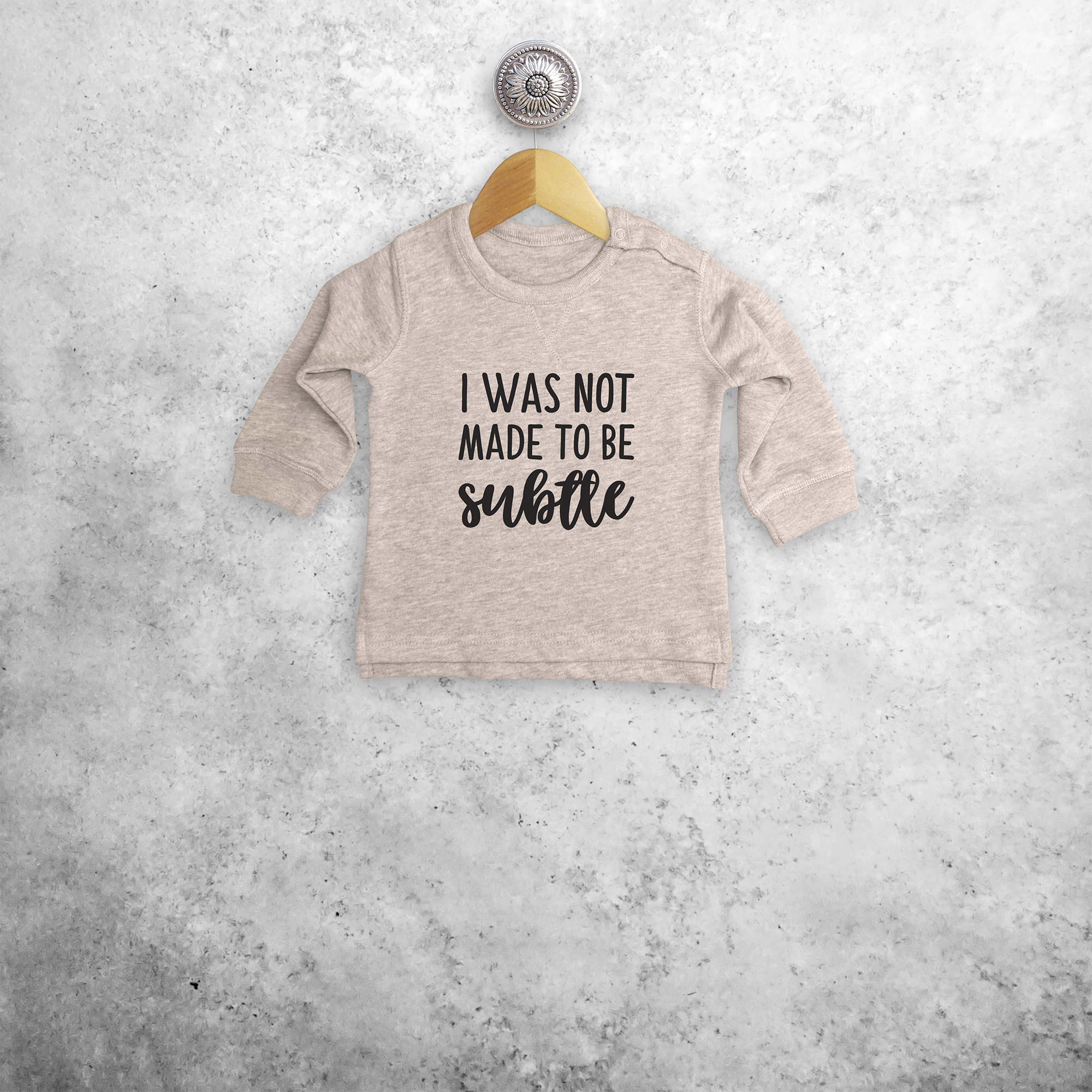 'I was not made to be subtle' baby sweater