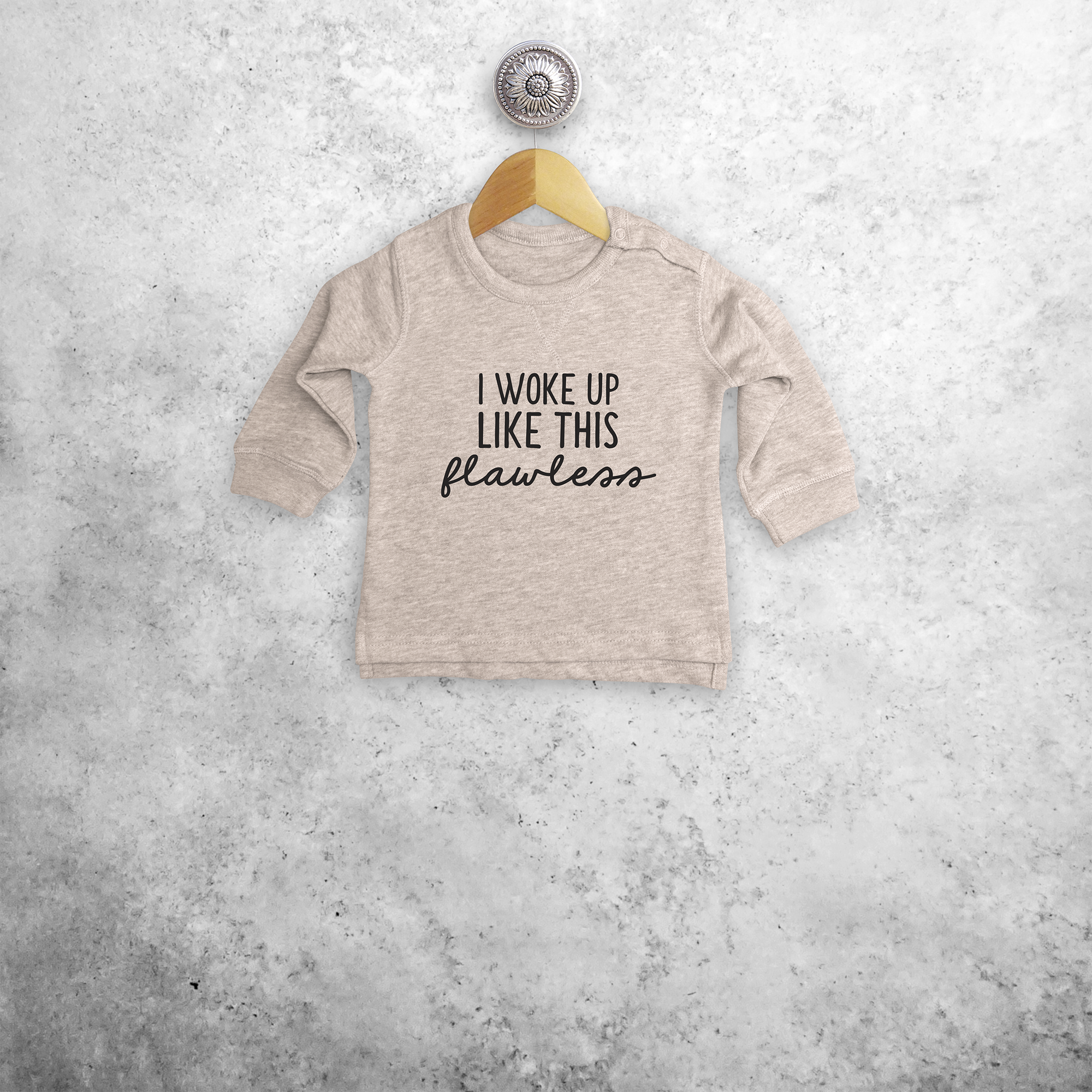 'I woke up like this - flawless' baby sweater