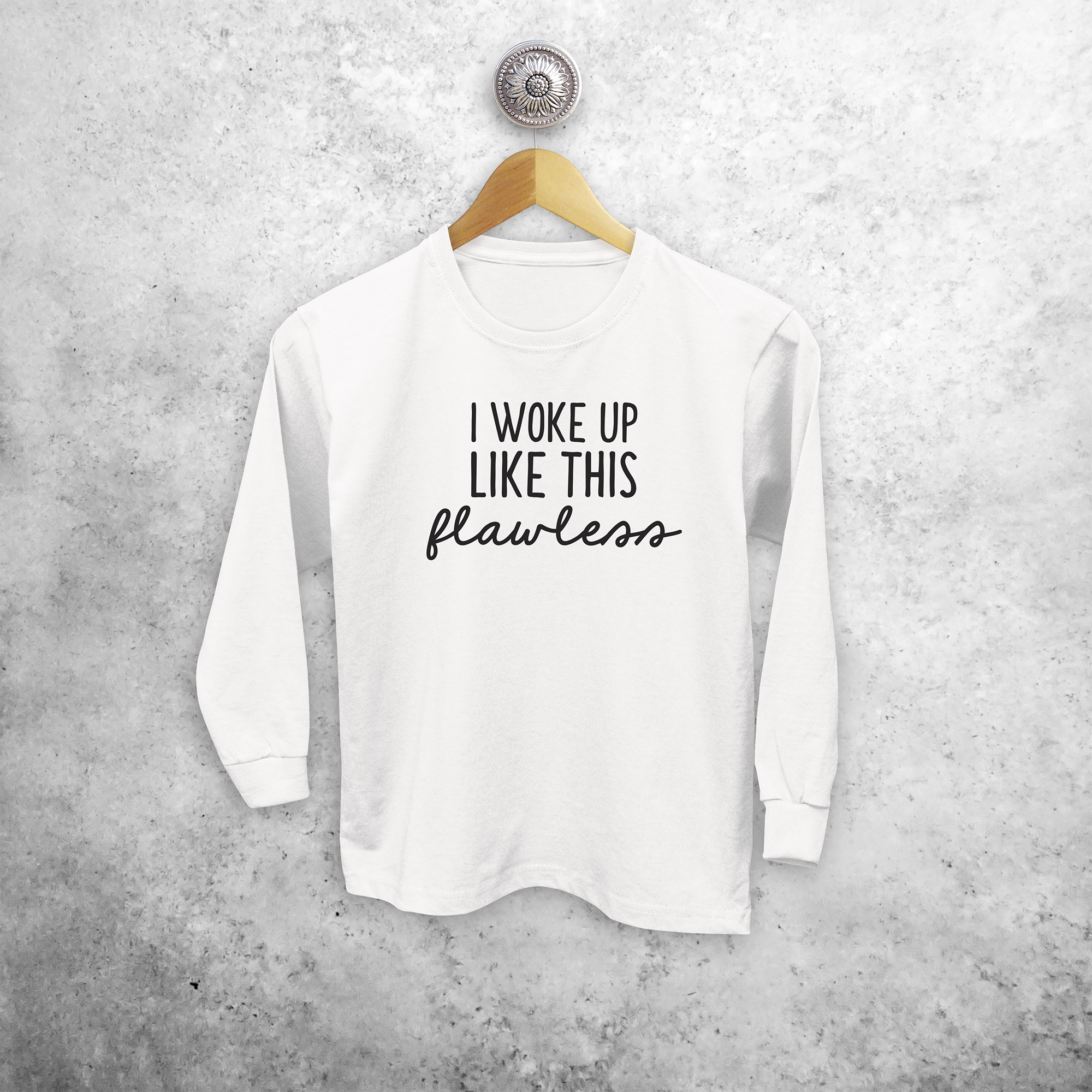 'I woke up like this - flawless' kids longsleeve shirt