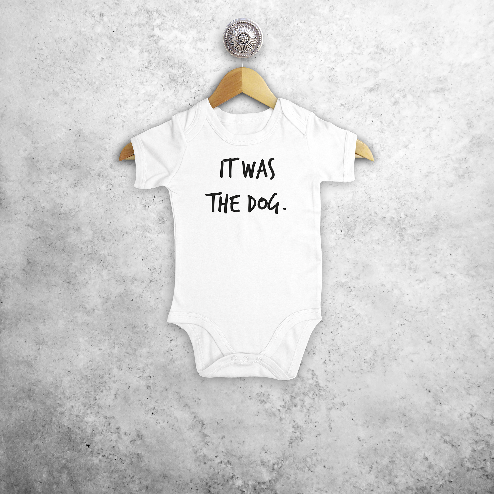 'It was the dog' baby shortsleeve bodysuit
