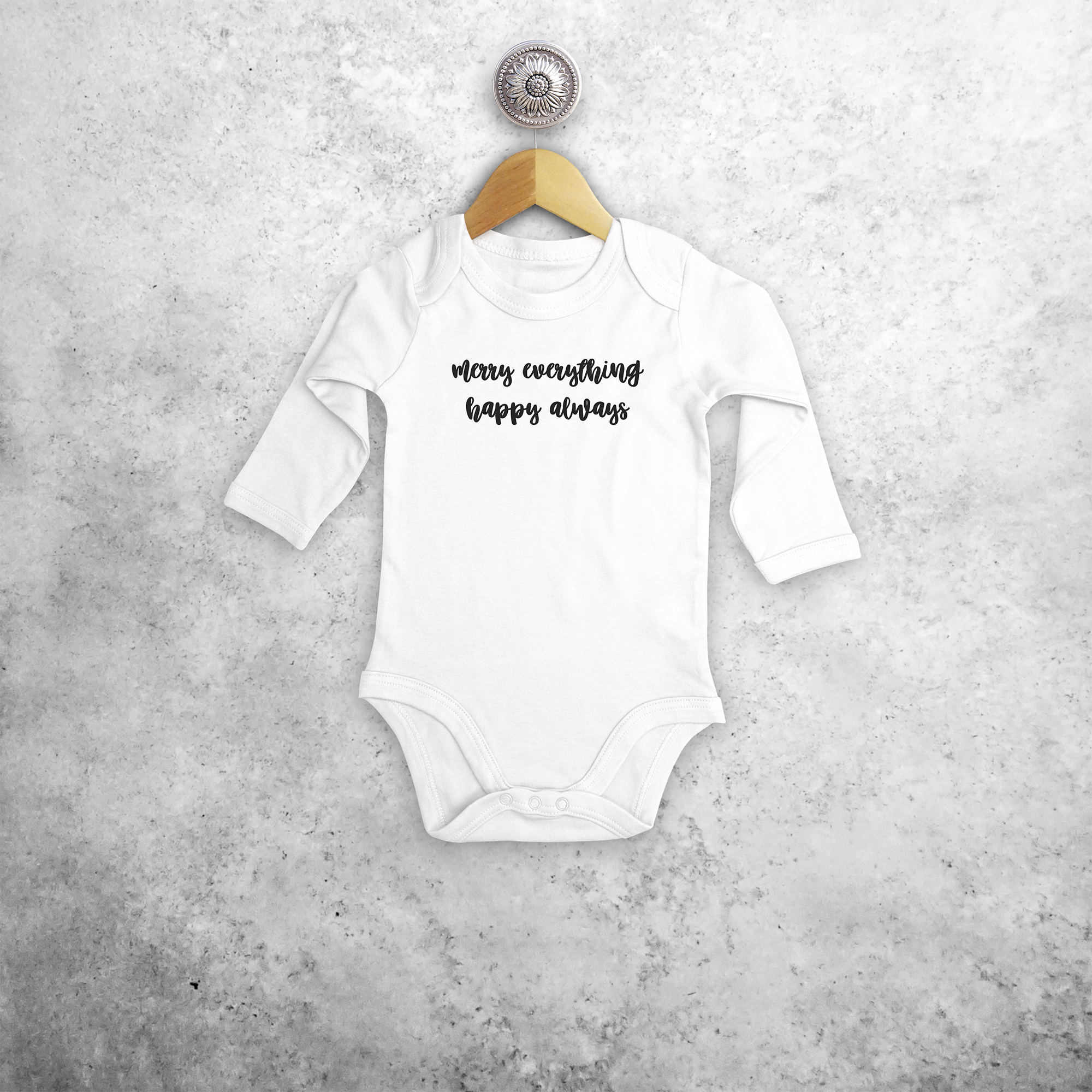 'Merry everything, Happy always' baby longsleeve bodysuit