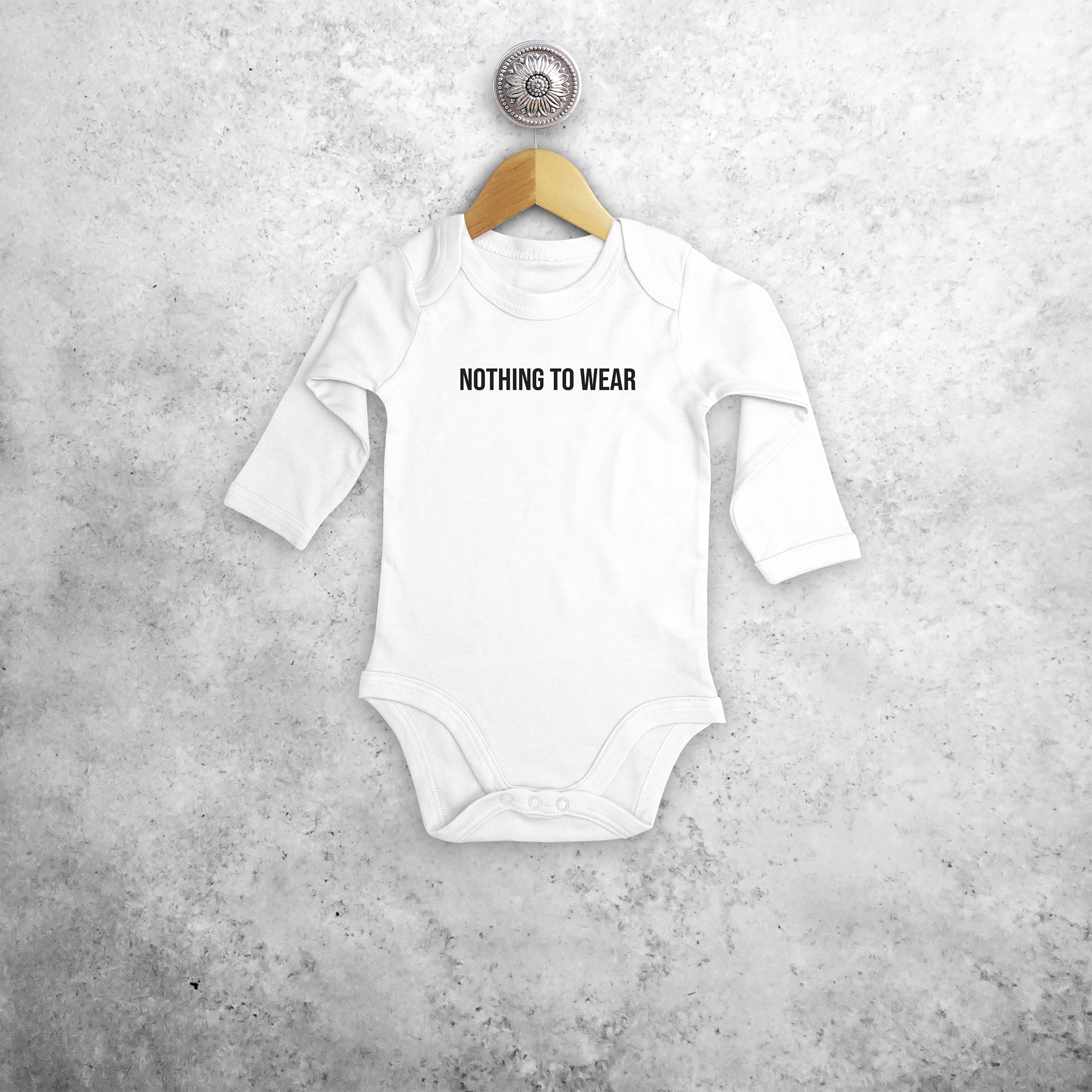 'Nothing to wear' baby longsleeve bodysuit