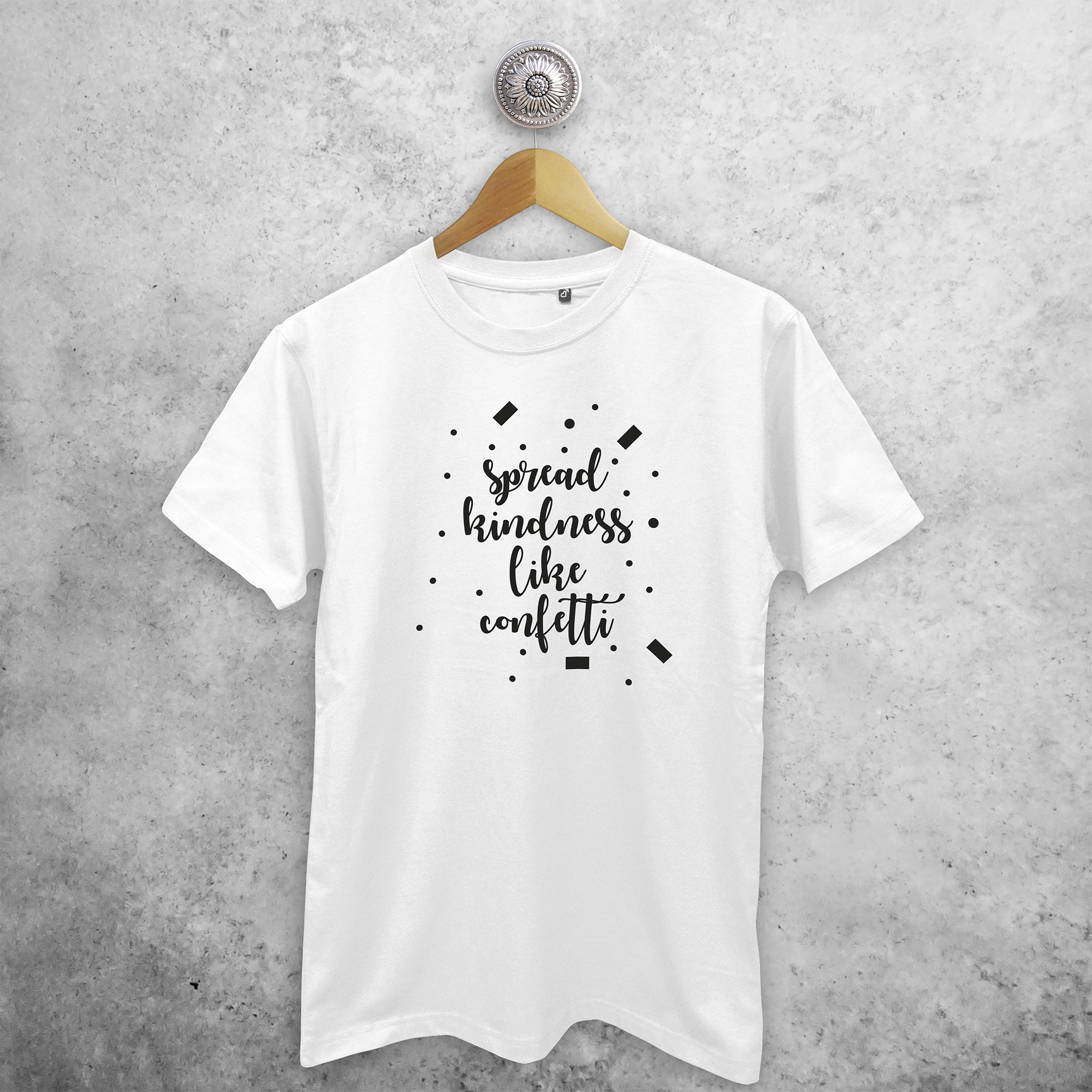 'Spread kindness like confetti' adult shirt