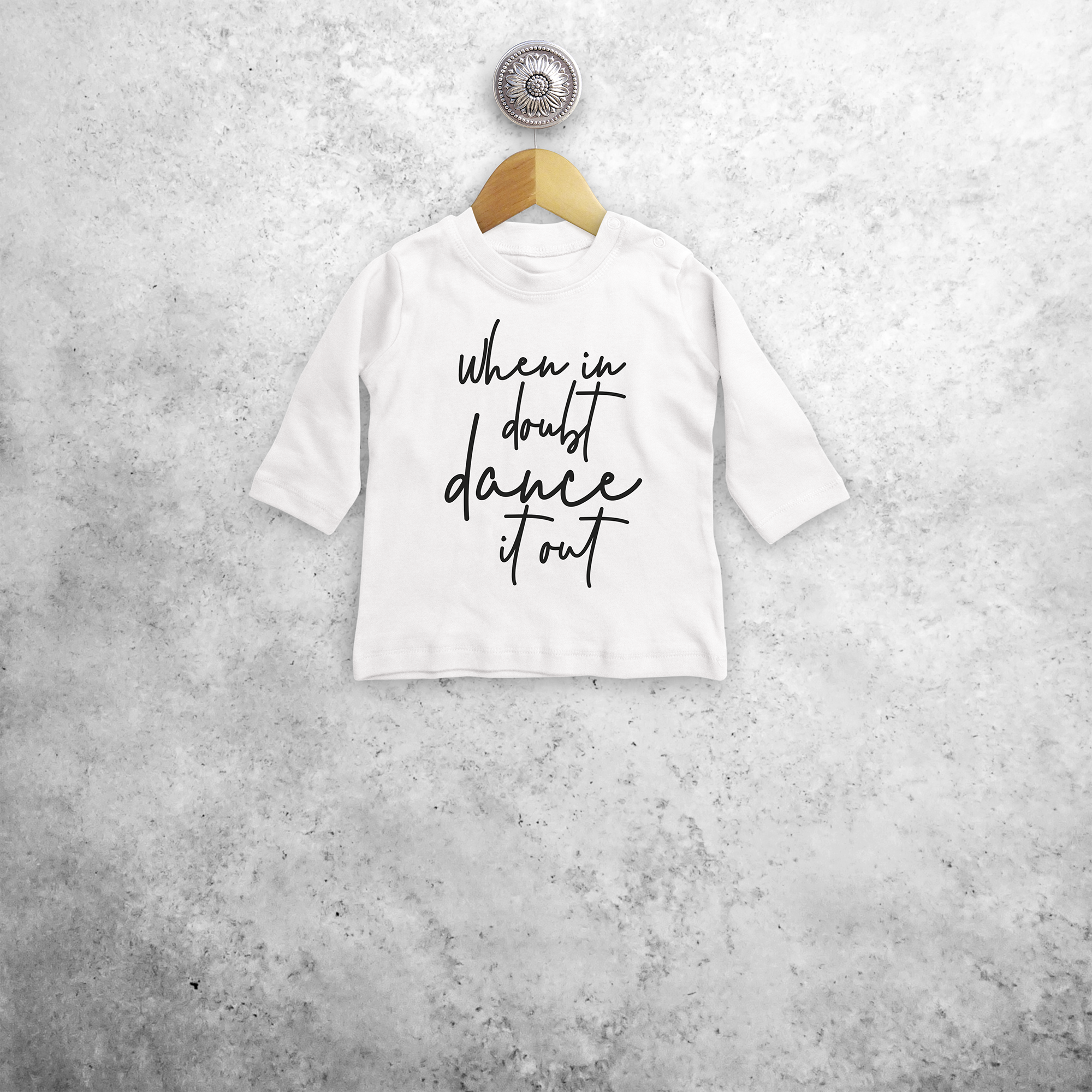 'When in doubt, dance it out' baby longsleeve shirt