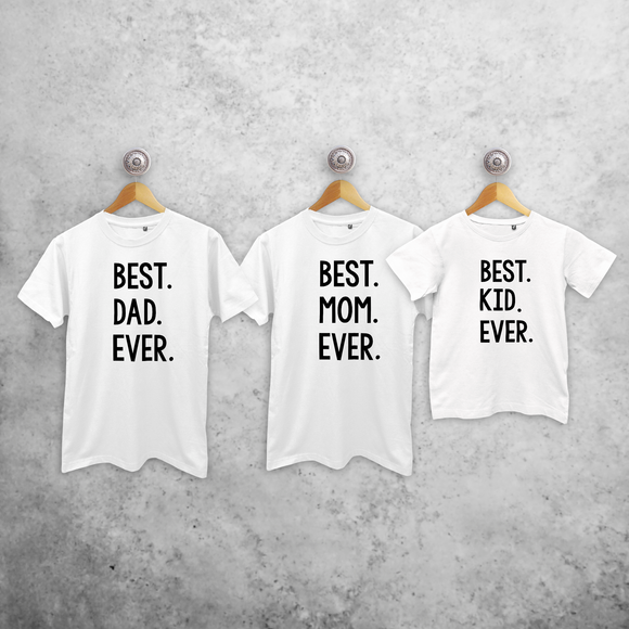 'Best. Dad. Ever.', 'Best. Mom. Ever.' & 'Best. Kid. Ever.' matching shirts