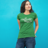 'Caffeine queen' adult shirt