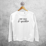 'I don't sweat, I sparkle' sweater