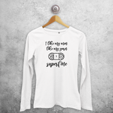 'I like my men like my yarn. Superfine' adult longsleeve shirt