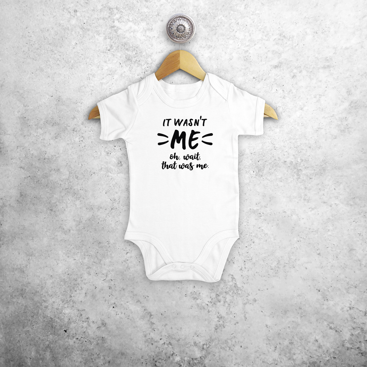 'It wasn't me - Oh, wait, that was me.' baby shortsleeve bodysuit