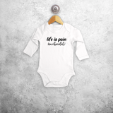 'Life is pain (au chocolat)' baby longsleeve bodysuit