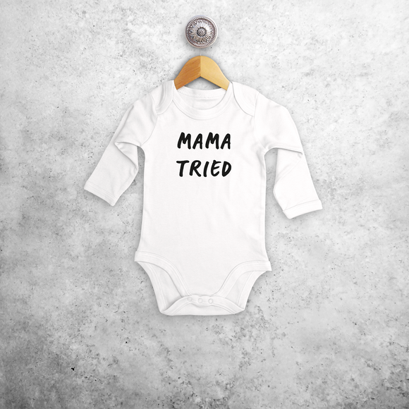 'Mama tried' baby longsleeve bodysuit