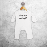 'Sleep is so last night' baby romper